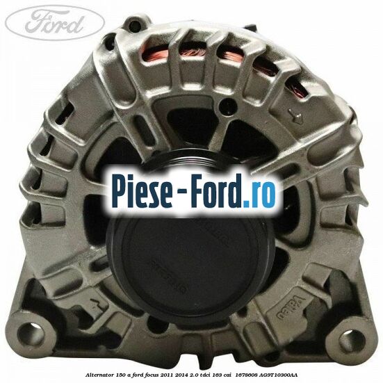 Alternator 150 A Ford Focus 2011-2014 2.0 TDCi 163 cai  #11C32AE701