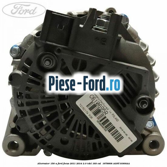 Alternator 150 A Ford Focus 2011-2014 2.0 TDCi 163 cai  #11C32AE701