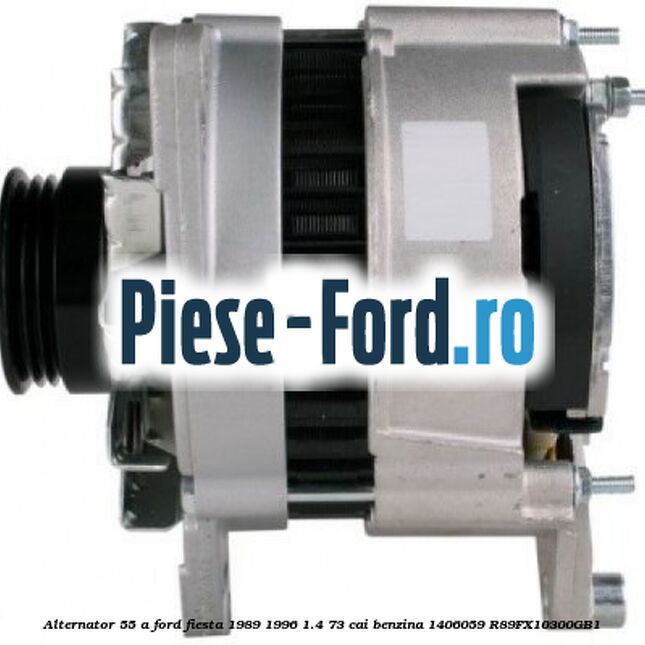 Alternator 55 A Ford Fiesta 1989-1996 1.4 73 cai benzina #AE041A4E82