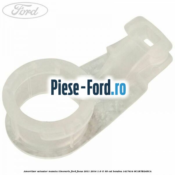 Amortizor actuator maneta timonerie Ford Focus 2011-2014 1.6 Ti 85 cai benzina