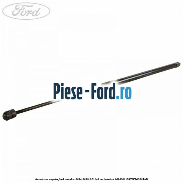 Amortizor capota Ford Mondeo 2014-2018 2.5 149 cai benzina #B58FB40B79