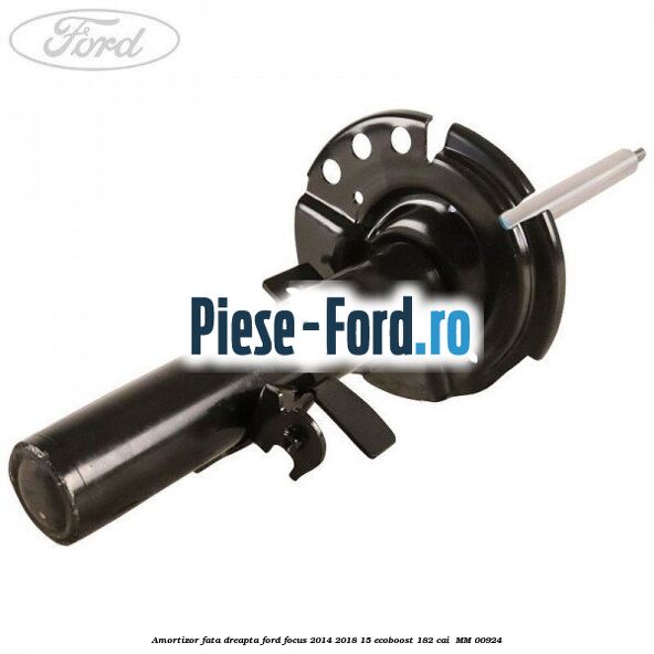 Amortizor fata dreapta Ford Focus 2014-2018 1.5 EcoBoost 182 cai #6FD3FA5671