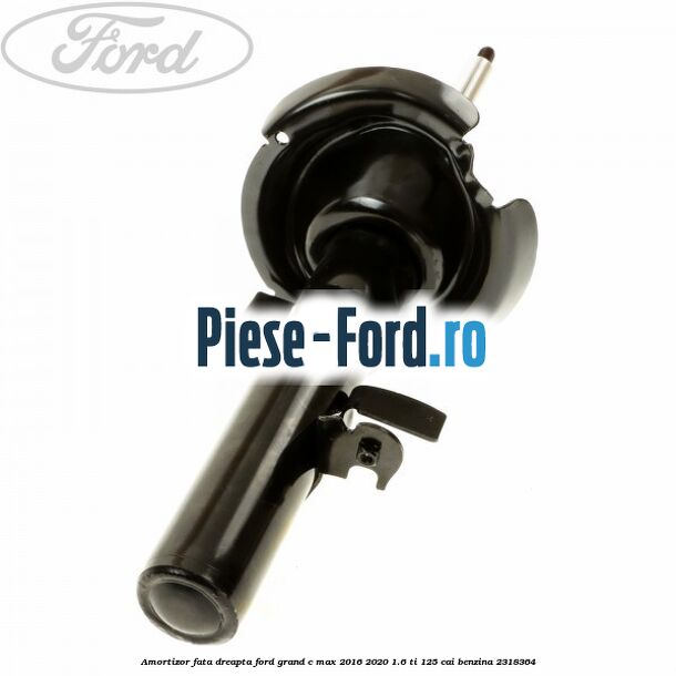Amortizor fata dreapta Ford Grand C-Max 2016-2020 1.6 Ti 125 cai benzina #FB9449F8A5