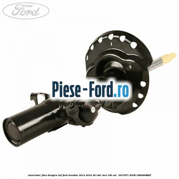 Amortizor fata dreapta IVD Ford Mondeo 2014-2018 2.0 TDCi 4x4 150 cai #57991B93CD
