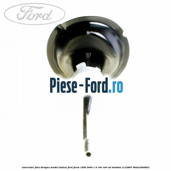Amortizor fata dreapta model inaltat Ford Focus 1998-2004 1.6 16V 100 cai benzina #4604C53236