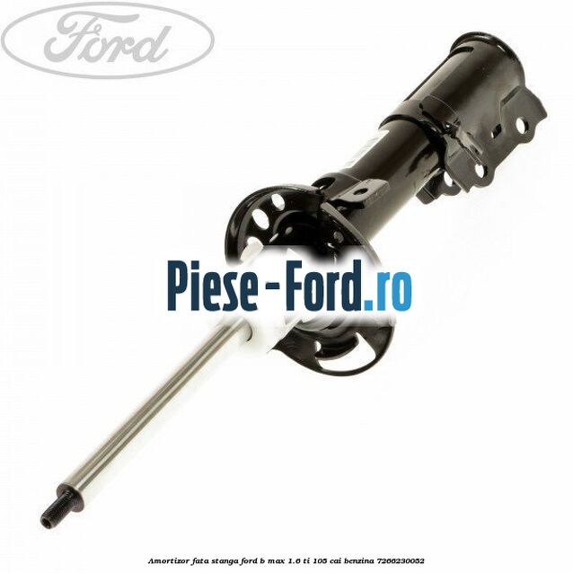 Amortizor fata stanga Ford B-Max 1.6 Ti 105 cai #118AC4FA06