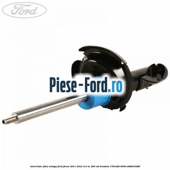 Amortizor fata dreapta Ford Focus 2011-2014 2.0 ST 250 cai benzina
