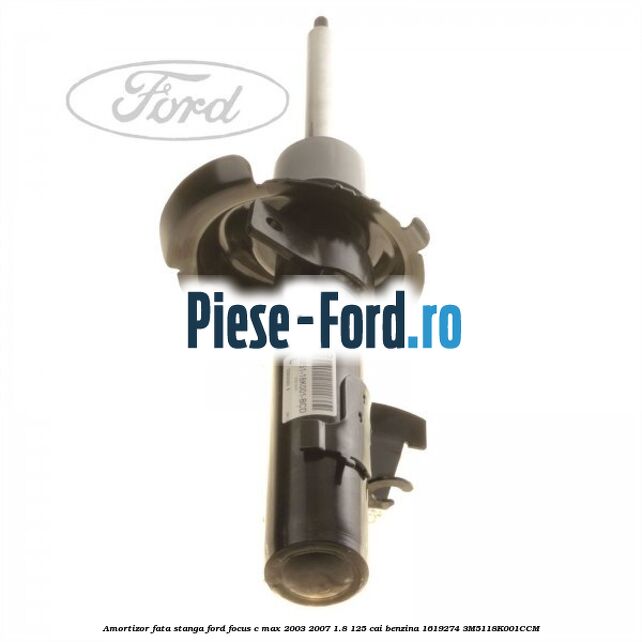 Amortizor fata stanga Ford Focus C-Max 2003-2007 1.8 125 cai benzina