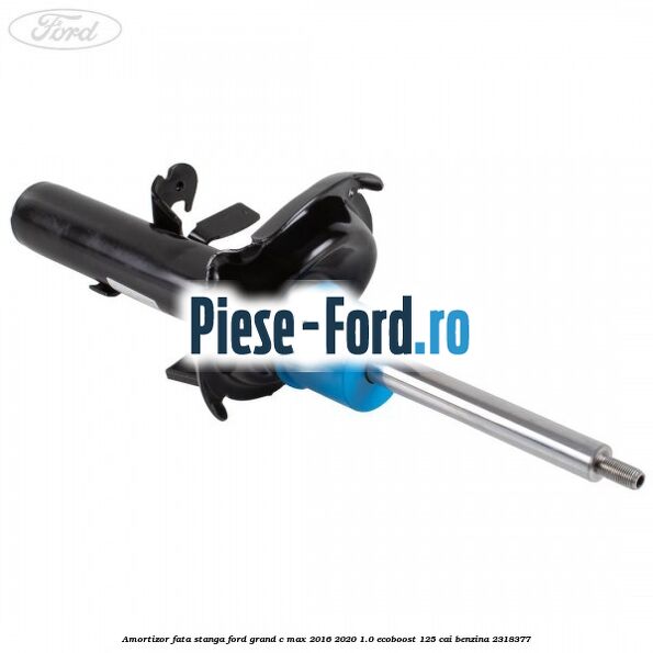 Amortizor fata stanga Ford Grand C-Max 2016-2020 1.0 EcoBoost 125 cai #547E0045FD Amortizor fata stanga Ford Grand C-Max 2016-2020 1.0 EcoBoost 125 cai benzina #547E0045FD