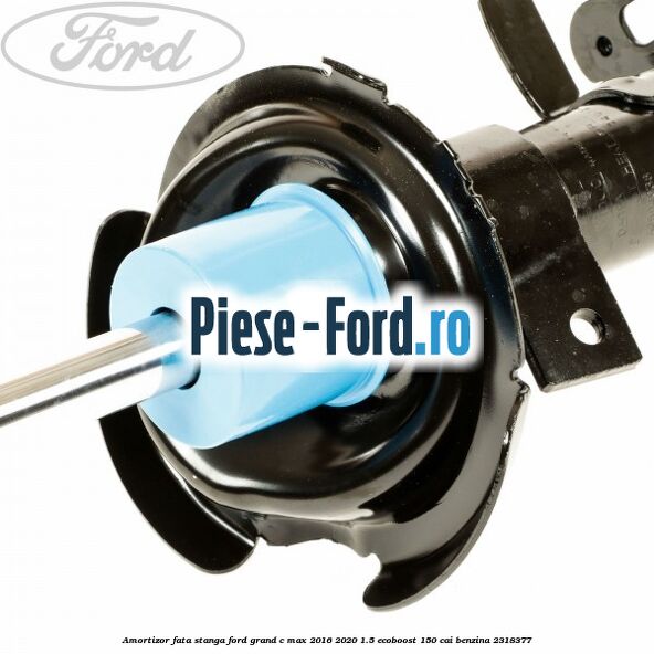 Amortizor fata stanga Ford Grand C-Max 2016-2020 1.5 EcoBoost 150 cai benzina #3A7BA5AA7E
