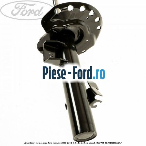 Amortizor fata stanga Ford Mondeo 2008-2014 1.6 TDCi 115 cai diesel #7DFE0AD5E6