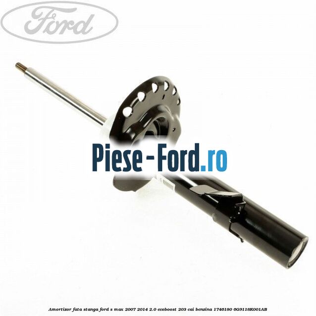 Amortizor fata stanga Ford S-Max 2007-2014 2.0 EcoBoost 203 cai benzina