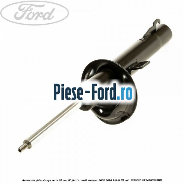 Amortizor fata stanga seria 65 sau 80 Ford Transit Connect 2002-2014 1.8 Di 75 cai  #0DAF133887