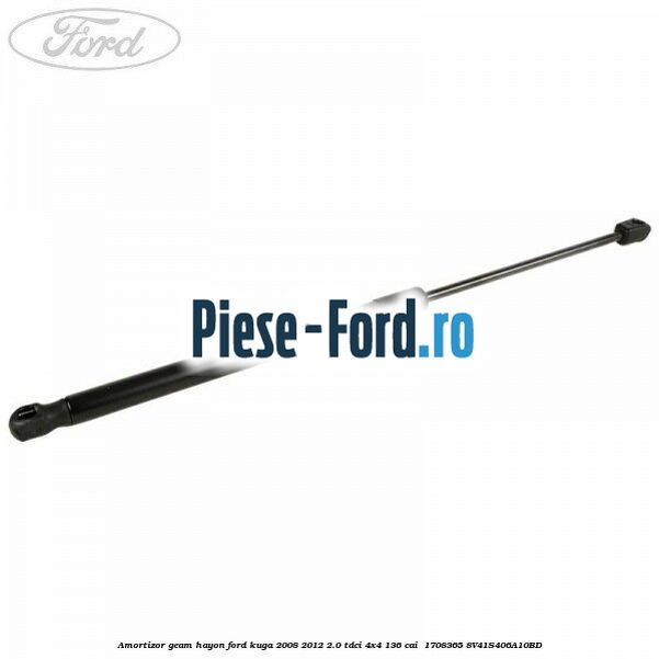 Amortizor geam hayon Ford Kuga 2008-2012 2.0 TDCi 4x4 136 cai  #3C64285BB6