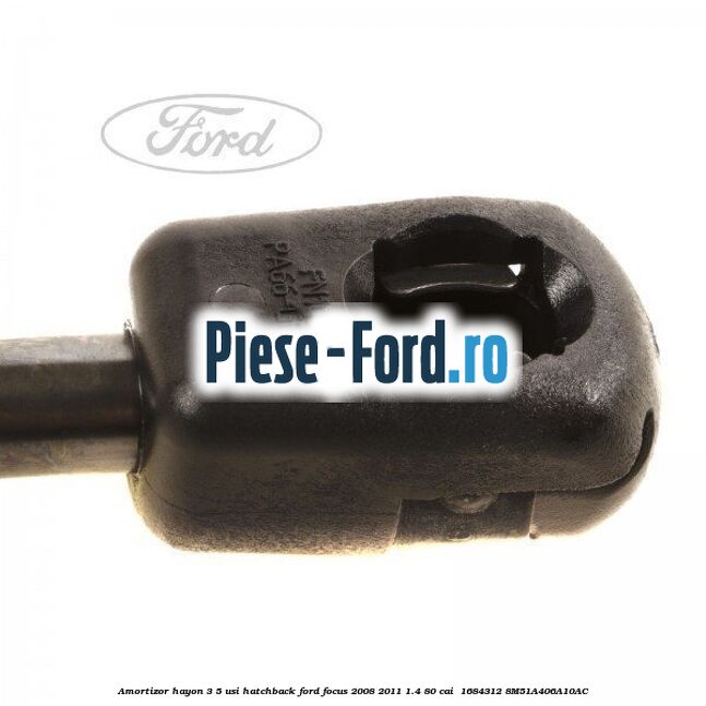 Amortizor hayon 3/5 usi, hatchback Ford Focus 2008-2011 1.4 80 cai  #1F6E99071E