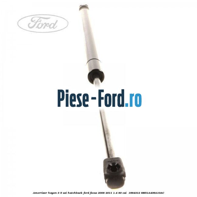 Amortizor hayon 3/5 usi, hatchback Ford Focus 2008-2011 1.4 80 cai  #1F6E99071E