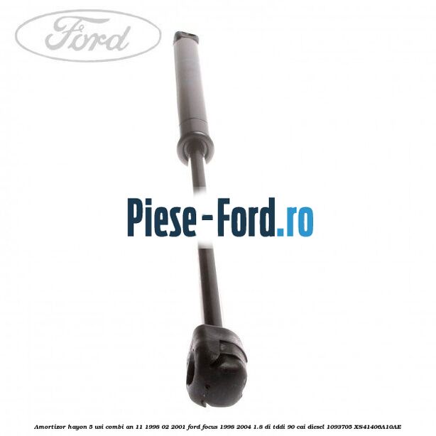 Amortizor hayon 5 usi combi an 11/1998-02/2001 Ford Focus 1998-2004 1.8 DI/TDDi 90 cai diesel #AC014A0BDD
