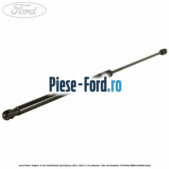 Amortizor hayon, 5 usi hatchback Ford Focus 2011-2014 1.6 EcoBoost 150 cai #E9A159874E Amortizor hayon, 5 usi hatchback Ford Focus 2011-2014 1.6 EcoBoost 150 cai benzina #E9A159874E