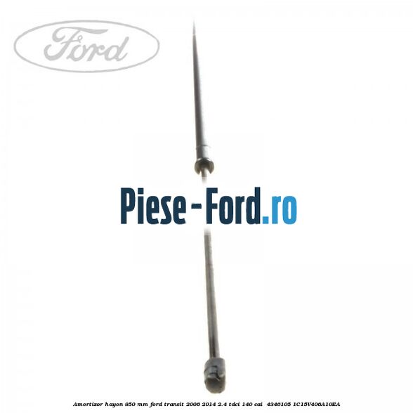 Amortizor hayon 850 mm Ford Transit 2006-2014 2.4 TDCi 140 cai  #873F460AAB