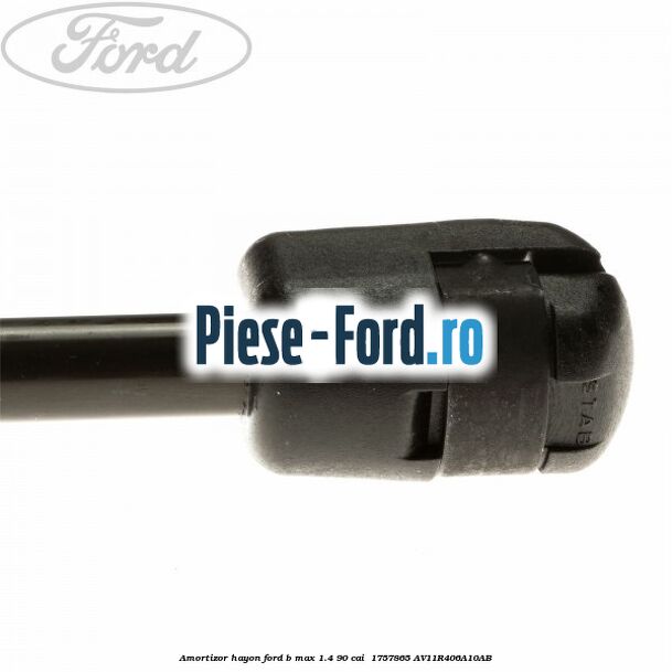 Amortizor hayon Ford B-Max 1.4 90 cai  #F96A642A57
