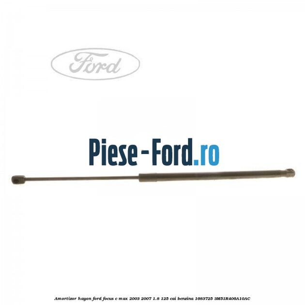 Amortizor hayon Ford Focus C-Max 2003-2007 1.8 125 cai benzina #91095B4065