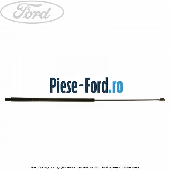 Amortizor hayon stanga Ford Transit 2006-2014 2.4 TDCi 100 cai  #F8A43F3F07