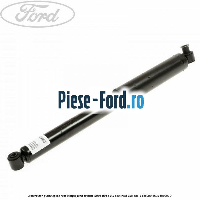 Amortizor punte spate roti simple Ford Transit 2006-2014 2.2 TDCi RWD 125 cai  #670537C835