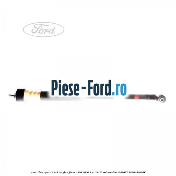 Amortizor fata stanga Ford Focus 1998-2004 1.4 16V 75 cai benzina