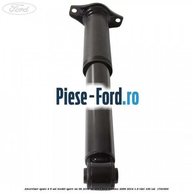 Amortizor spate 4/5 usi model sport an 08/2010-12/2014 Ford Mondeo 2008-2014 1.8 TDCi 100 cai  #8689F1DB46