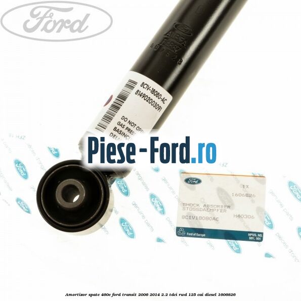 Amortizor spate 460E Ford Transit 2006-2014 2.2 TDCi RWD 125 cai diesel #2D0965F91B