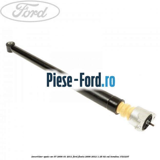 Amortizor spate an 07/2008-01/2011 Ford Fiesta 2008-2012 1.25 82 cai #3C6F644818 Amortizor spate an 07/2008-01/2011 Ford Fiesta 2008-2012 1.25 82 cai benzina #3C6F644818