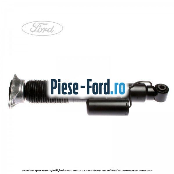 Amortizor spate auto-reglabil Ford S-Max 2007-2014 2.0 EcoBoost 203 cai benzina