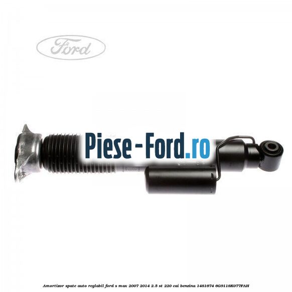 Amortizor spate auto-reglabil Ford S-Max 2007-2014 2.5 ST 220 cai benzina