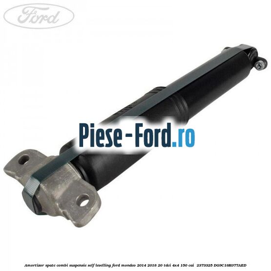 Amortizor spate combi suspensie self-levelling Ford Mondeo 2014-2018 2.0 TDCi 4x4 150 cai #5A0342E5F6