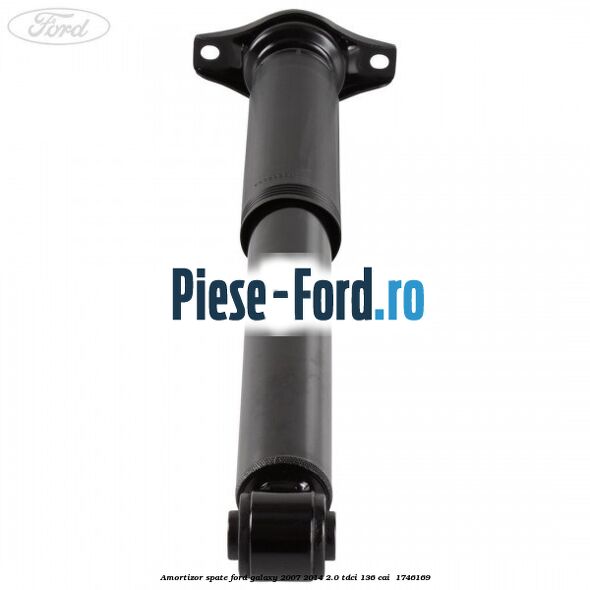 Amortizor spate Ford Galaxy 2007-2014 2.0 TDCi 136 cai #FBAC767796 Amortizor spate Ford Galaxy 2007-2014 2.0 TDCi 136 cai #FBAC767796