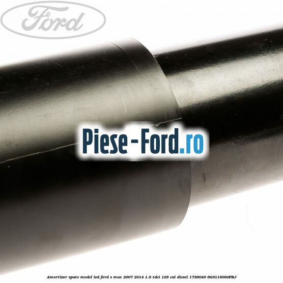 Amortizor spate model IVD Ford S-Max 2007-2014 1.8 TDCi 125 cai diesel #42B91FAC49