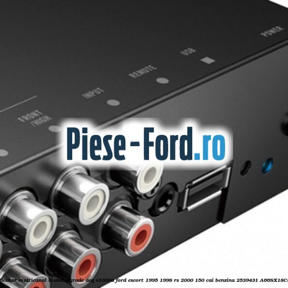 Amplificator multicanal Soundupgrade DEQ-S1000A Ford Escort 1995-1998 RS 2000 150 cai benzina #36B2AD9E76