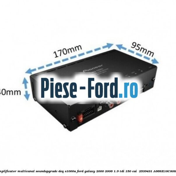 Amplificator multicanal Soundupgrade DEQ-S1000A Ford Galaxy 2000-2006 1.9 TDI 150 cai  #3BE727A725