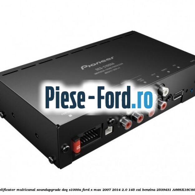 Amplificator multicanal Soundupgrade DEQ-S1000A Ford S-Max 2007-2014 2.0 145 cai benzina