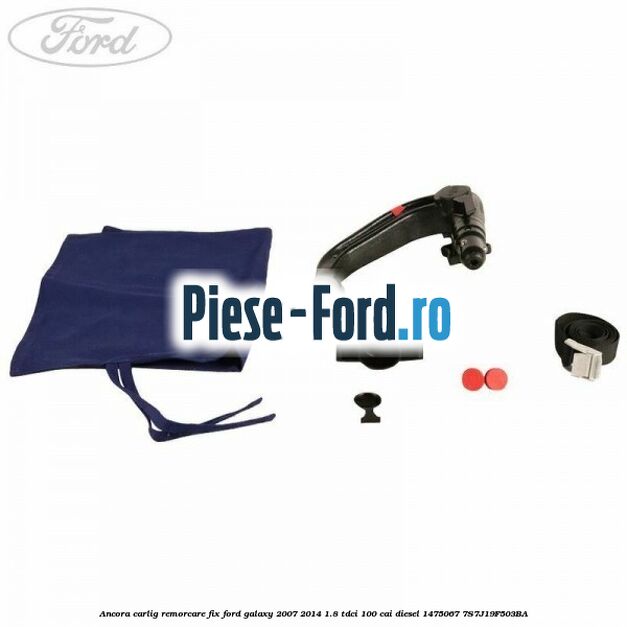Ancora carlig remorcare fix Ford Galaxy 2007-2014 1.8 TDCi 100 cai diesel #D23716D7E9