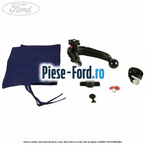 Ancora carlig remorcare fix Ford S-Max 2007-2014 2.0 TDCi 163 cai diesel