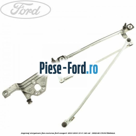Angrenaj stergatoare fara motoras Ford EcoSport 2013-2018 1.5 Ti 140 cai #D181775617