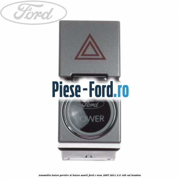 Ansamblu buton pornire si buton avarii Ford C-Max 2007-2011 2.0 145 cai benzina