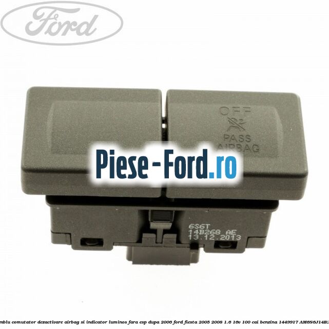 Ansamblu comutator dezactivare airbag si indicator luminos, fara ESP, dupa 2006 Ford Fiesta 2005-2008 1.6 16V 100 cai benzina