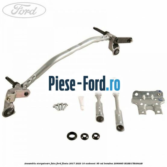 Ansamblu stergatoare fata Ford Fiesta 2017-2023 1.0 EcoBoost 95 cai #615D937FFE