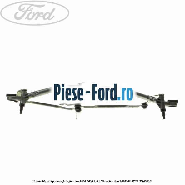 Ansamblu stergatoare fata Ford Ka 1996-2008 1.6 i 95 cai benzina #9295953498