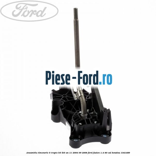 Ansamblu levier schimbator transmisie robotizata 5 trepte Ford Fusion 1.4 80 cai benzina