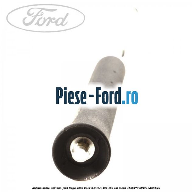 Antena audio 300 mm Ford Kuga 2008-2012 2.0 TDCI 4x4 163 cai diesel #641C64530D