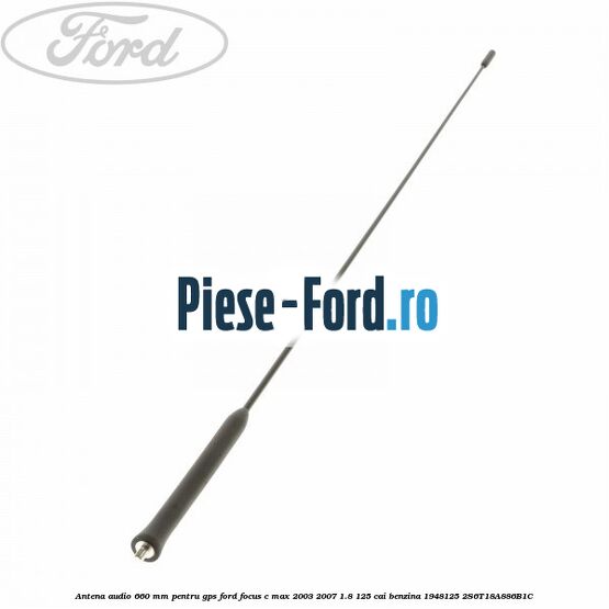 Antena audio, 660 mm pentru GPS Ford Focus C-Max 2003-2007 1.8 125 cai benzina