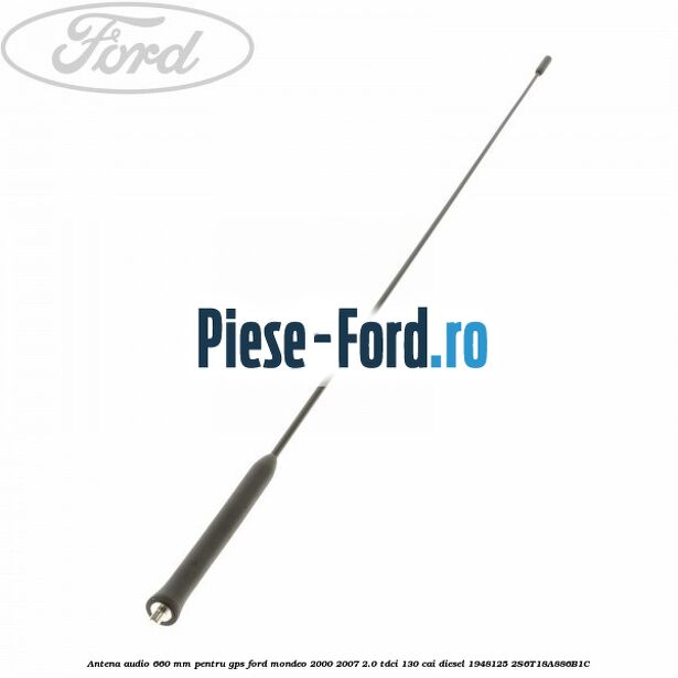Antena audio 660 mm pentru GPS Ford Mondeo 2000-2007 2.0 TDCi 130 cai #C44688AAF4